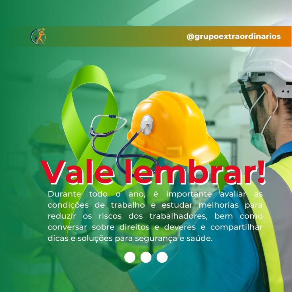 Abril Verde é o mês de conscientização sobre prevenção de acidentes de trabalho.